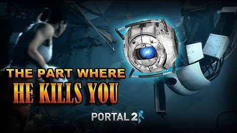 Portal 2 | Walkthrough | Chapter 9 | THE PART WHERE HE KILLS YOU | Final Boss Fight + End Credits