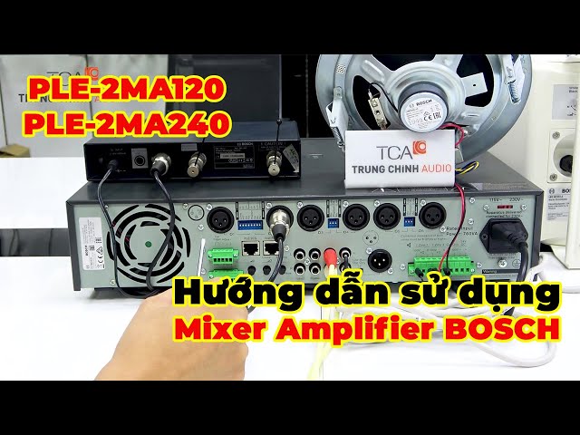 Mixer Amplifier BOSCH: PLE-2MA120-EU; PLE-2MA-240-EU | Amply thông báo Bosch