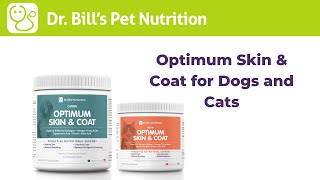 Optimum Skin & Coat | Dr. Bill's Pet Nutrition