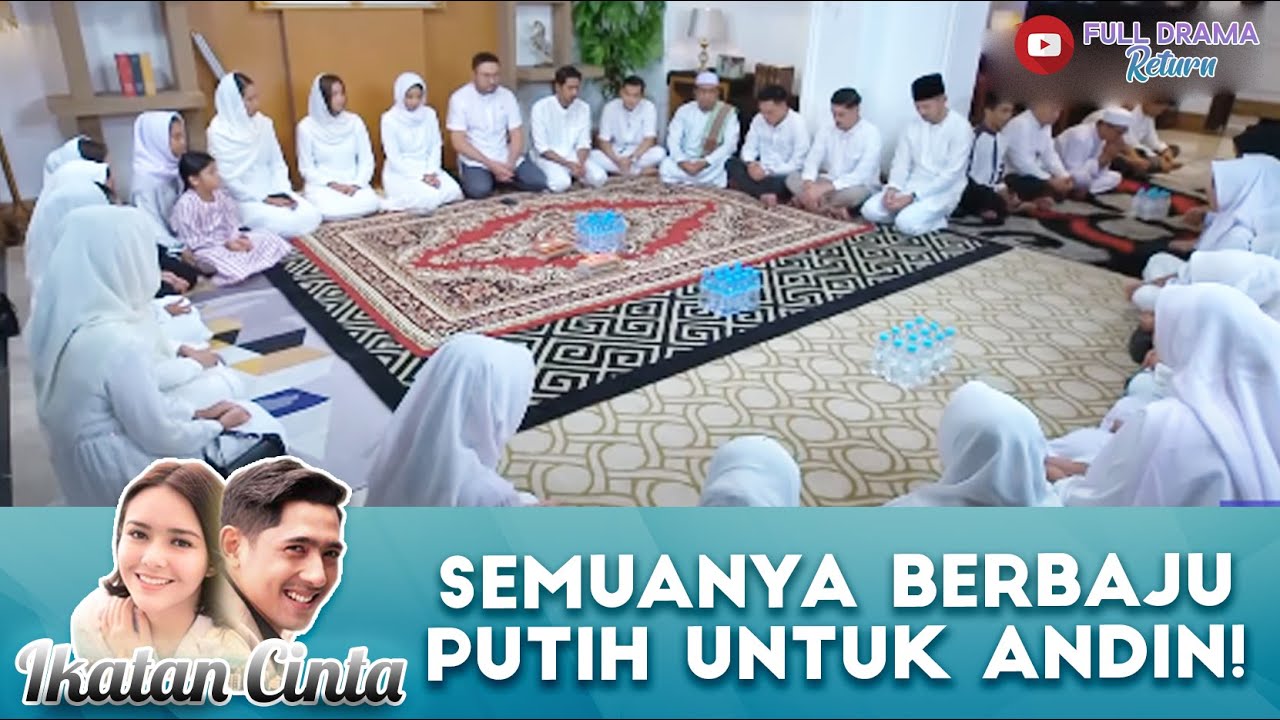 SEMUANYA BERBAJU PUTIH UNTUK ANDIN! - IKATAN CINTA