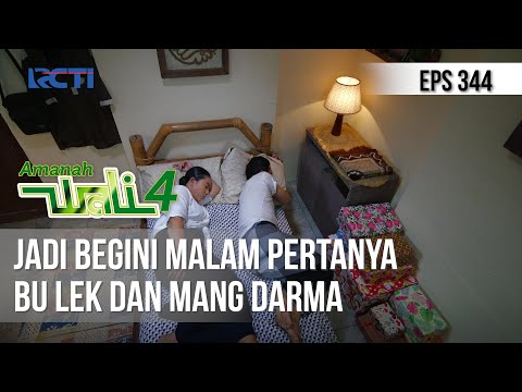 AMANAH WALI 4 - Jadi Begini Malam Pertanya Bu Lek dan Mang Darma