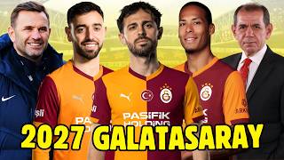 10 Dakikada 2027 Model Galatasaray