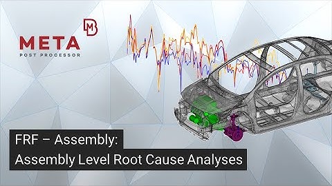 FRF - Assembly: Assembly Level Root Cause Analyses