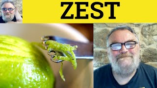 Zest Meaning - Zest Defined - Zest Examples - Zest Definition - Zest Explained - Vocabulary - Zest