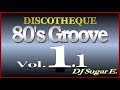 80's Groove - Mix 1 (R&B/Club/Disco) - DJ Sugar E. (Reupload)
