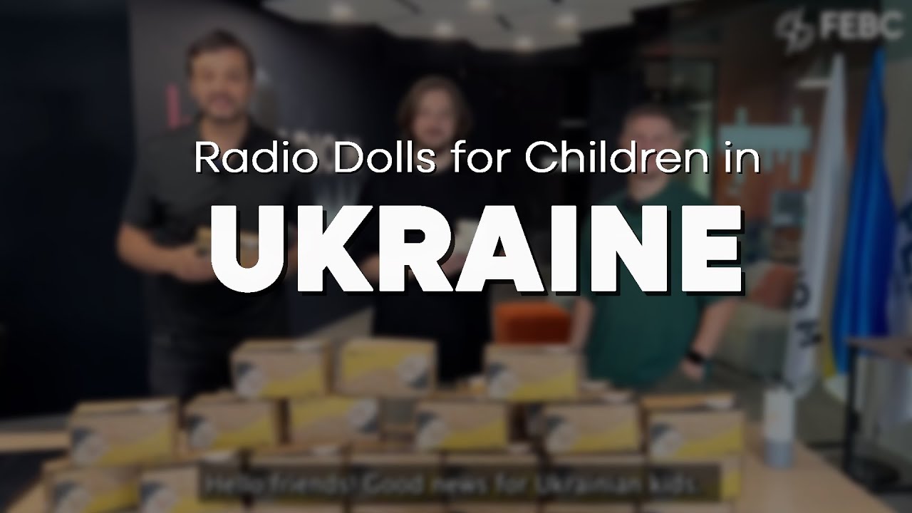 Global Mission Partners | Radio Dolls for Children in Ukraine