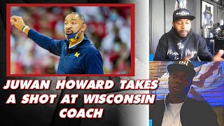Juwan Howard Gets into it with Wisconsin coach | Man to Man Pod w/Antoine Bethea and Darius Butler