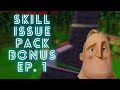 Uncanny Brutality! Act vs Skill Issue Pack Bonus Episode 1