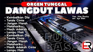 DANGDUT LAWAS ORGEN TUNGGAL PALING DICARI BANGET 2024 COCOK BUAT SANTAI