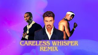 GEORGE MICHAEL ft POP SMOKE & 2PAC - CARELESS WHISPER (ROCKWIDIT REMIX)