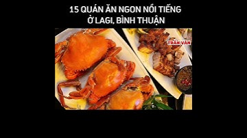 15 quán ăn ngon, nổi tiếng ở Lagi, Bình Thuận