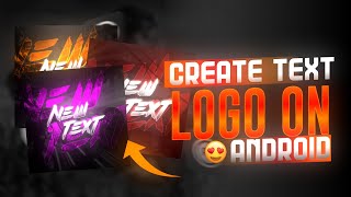 🔥How To Make Custom Text Logos On Android | Gaming Logo Tutorial | Text Logo PS Touch screenshot 2