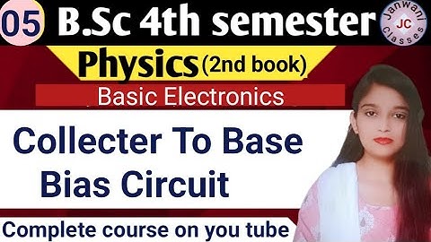 B.Sc 4th sem || Collecter To Base bias Circuit || By Jyoti Chaudhary ✍️✍️