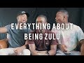 Everything about being Zulu ft The Jooce ZA