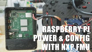 Powering Raspberry Pi 4 and Connecting to NXP FMU for HoverGames Drone