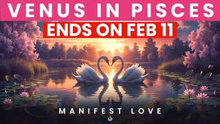 π Venus In Pisces: Your Time To Manifest Love, 639 Hz Manifestation Frequency π
