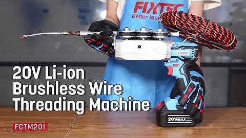 FIXTEC 20V Li-ion Brushless Wire Threading Machine