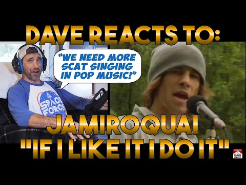 Dave's Reaction: Jamiroquai — If I Like It I Do It - YouTube
