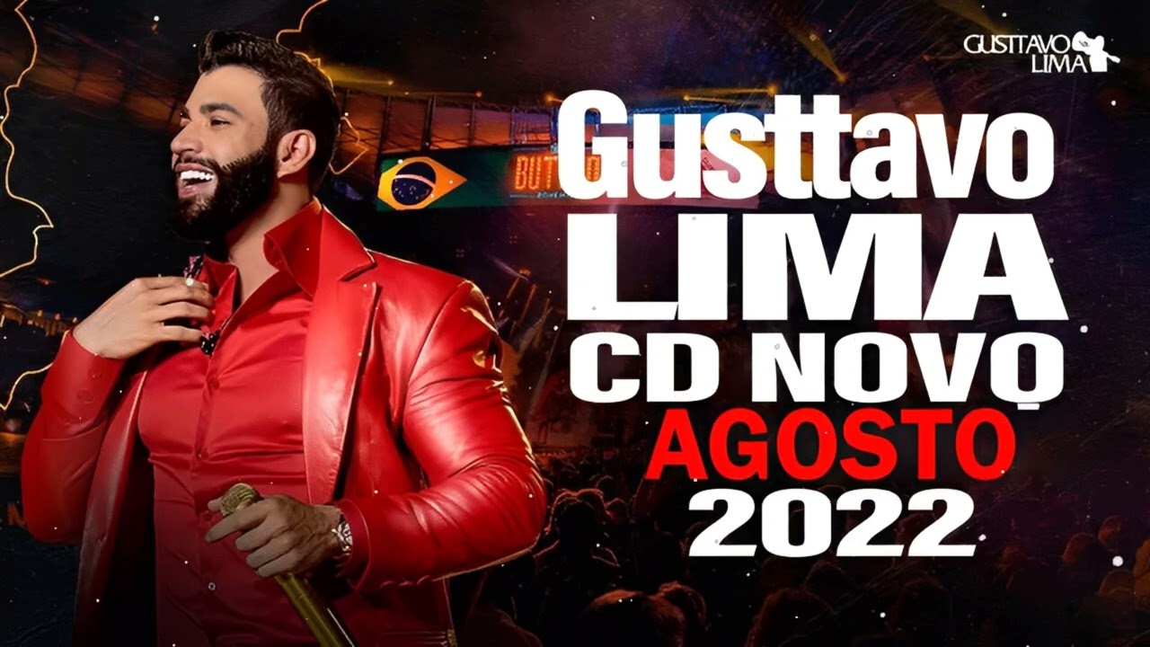 Gusttavo Lima CD COMPLETO (REPERTÓRIO ATUALIZADO 2022, Sertanejo