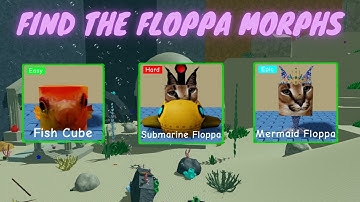 How To Find Fish Cube, Submarine And Mermaid Floppa Morphs *Water Map*  🙀 Find The Floppa Morphs