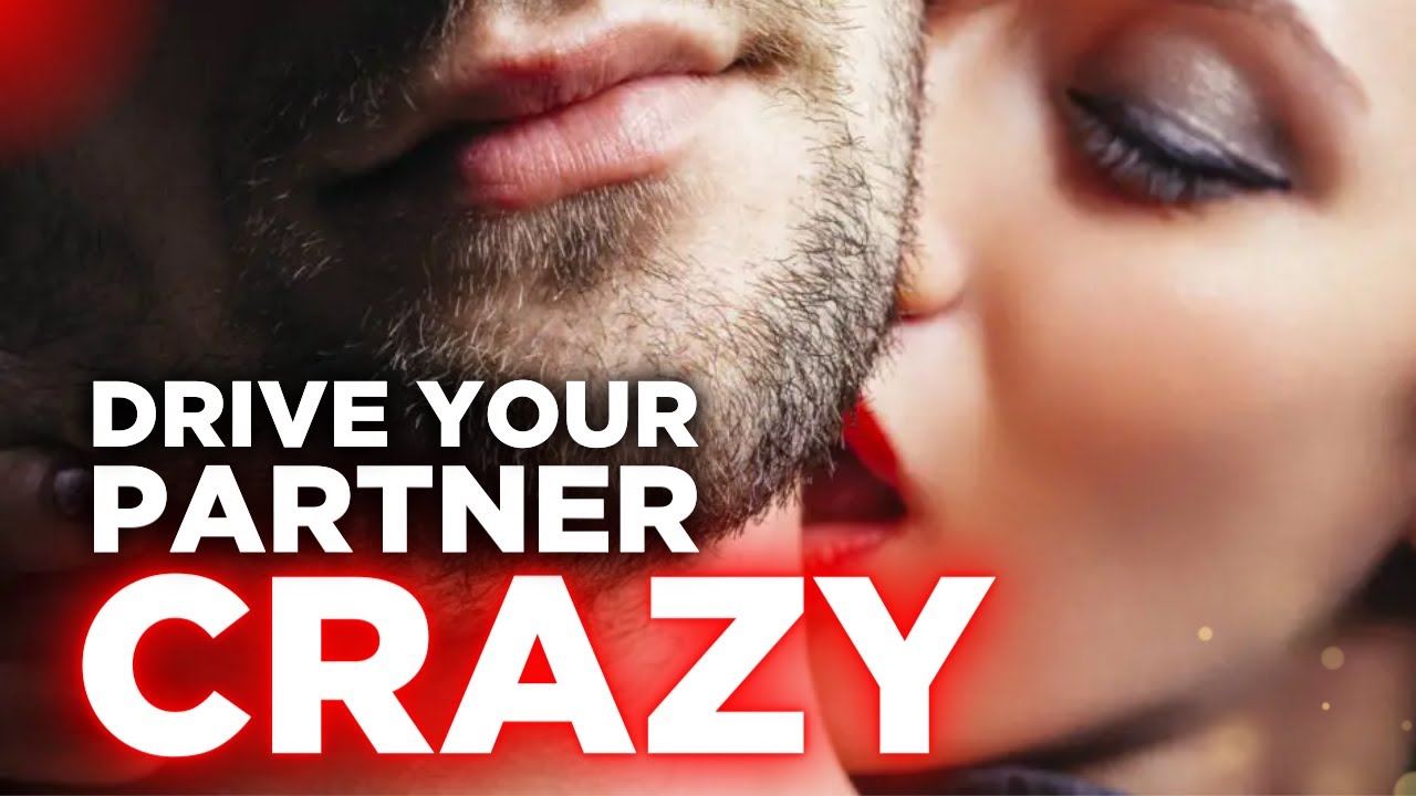 Touch Techniques to Drive Your Partner WILD - YouTube