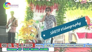 MIRIP DIA 《COVER MR Awaludin RR Hindoli》 OP IRAMA MUSIK Sungai Lilin
