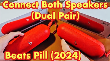 Beats Pill (2024): How to Dual Pair (Connect Both Speakers Together)
