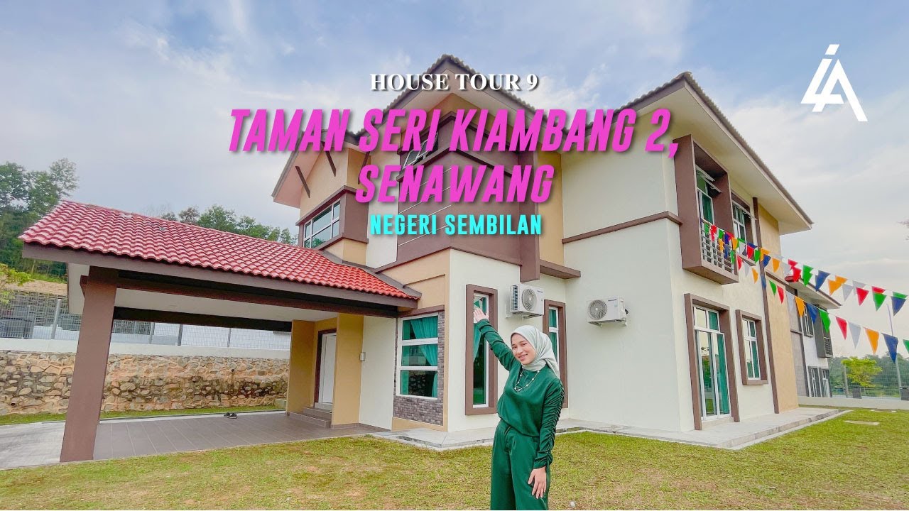 House Tour 9 | Taman Seri Kiambang 2 Senawang Negeri Sembilan
