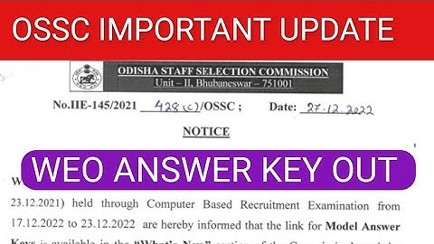 OSSC IMPORTANT UPDATE// WEO Answer Key out// Official Update// OSSC Job// Odisha Job