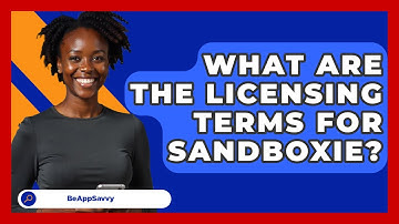 What Are The Licensing Terms For Sandboxie? - Be App Savvy