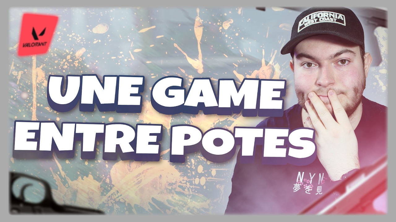 Une bonne petite PP entre potes 😂 (Valorant)