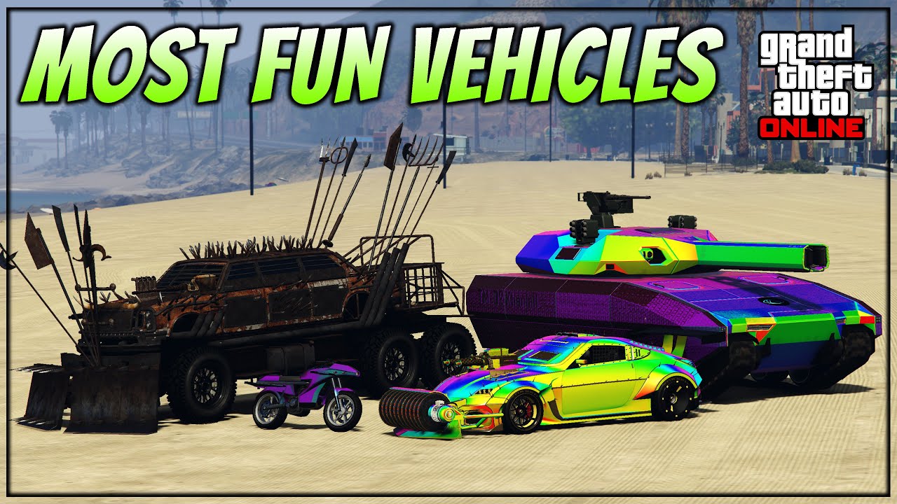 The Most FUN Vehicles in GTA 5 Online (2022) YouTube
