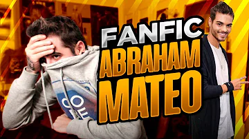 THE BEST ABRAHAM MATEO'S FANFIC