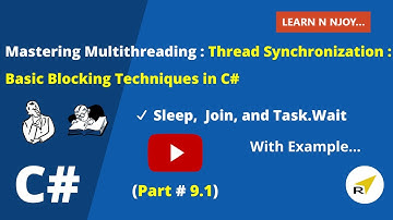 Mastering Multithreading (Part-9.1):Efficient Thread Synchronization-Basic Blocking Techniques in C#
