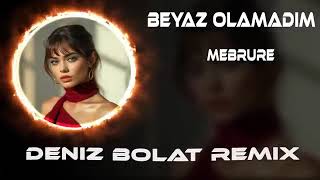 Beyaz Olamadım Ama Kara Da Değilim Mebrure Deniz Bolat Remix