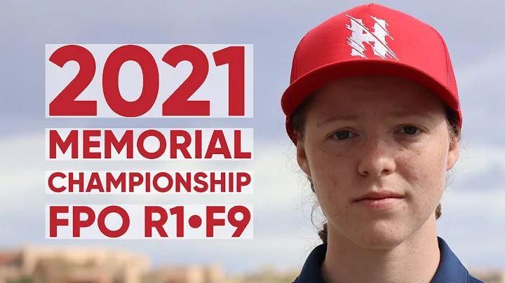 2021 Memorial Championship  FPO  R1  F9  Hailey Ki...