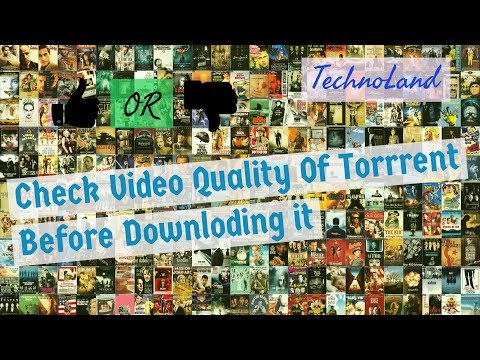How To Check Video Quality Of Torrent Before Downloading it | Find the Best Torrent Movie