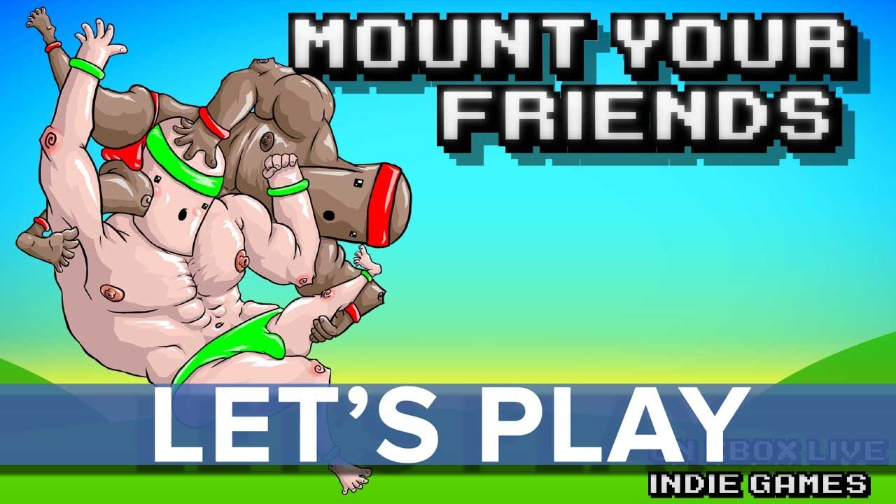 Mount Your Friends - Let's Play - Eurogamer