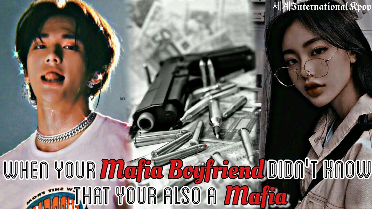 1/3 When your Mafia Boyfriend didn't know that you're also a Mafia |Hyunjin Oneshot