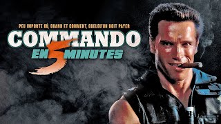COMMANDO en 5 minutes