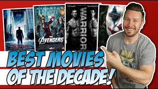 Top 10 Favorite Movies of the Decade! (Best Movies of the Decade!)