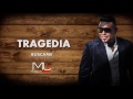 Luis Miguel del Amargue -Tragedia Bachata