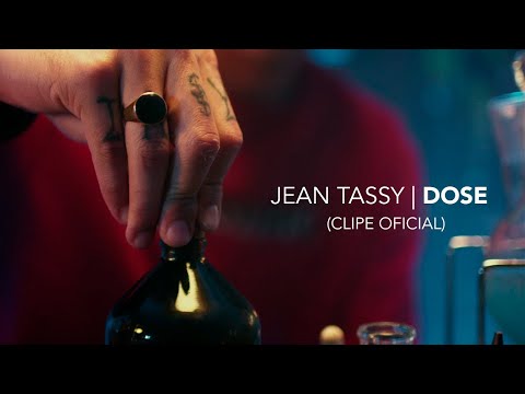 Jean Tassy - DOSE (Prod. Iuri Rio Branco) | CLIPE