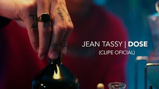 Video thumbnail of "Jean Tassy - DOSE (Prod. Iuri Rio Branco) | CLIPE"