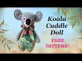 Koala Cuddle Doll || FREE PATTERN ||  Full Tutorial with Lisa Pay