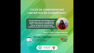 Ciclo de conferencias Antártida en cuarentena: Nancy L. Villegas Bolaños, Colombia