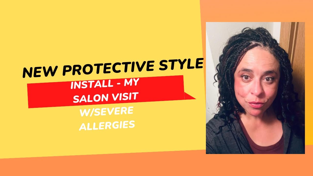 New Protective Style install at a salon - it’s Possible w/severe # ...