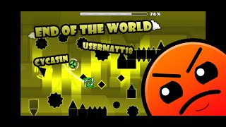 End Of The World By Usermatt18 & Cycasin - Geometry Dash 2.0 - Gd Lyal
