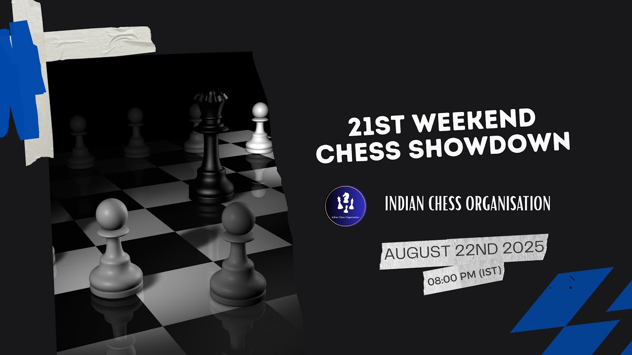 21ST WEEKEND CHESS SHOWDOWN 