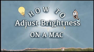 How to Adjust Brightness on a Mac